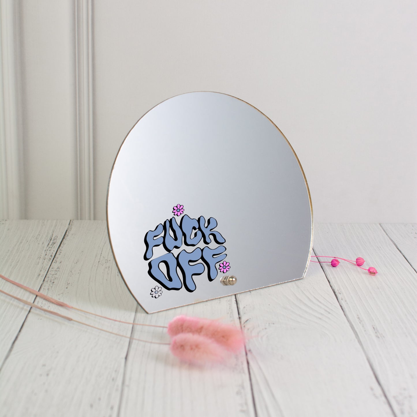 Printed Mirror - Fuck Off
