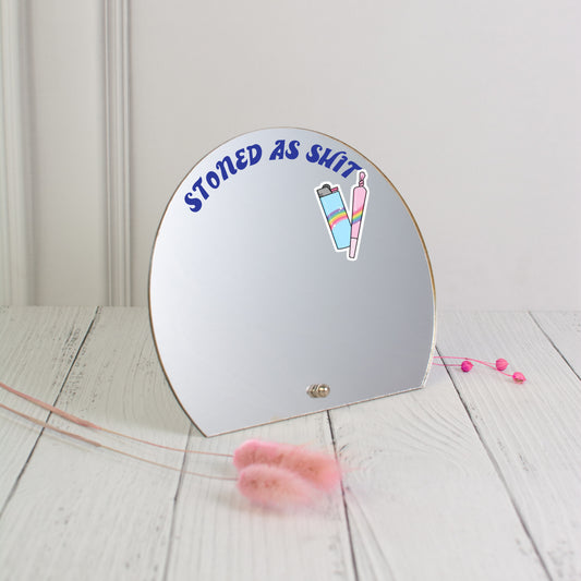 Printed Mirror - Stoned As Shit
