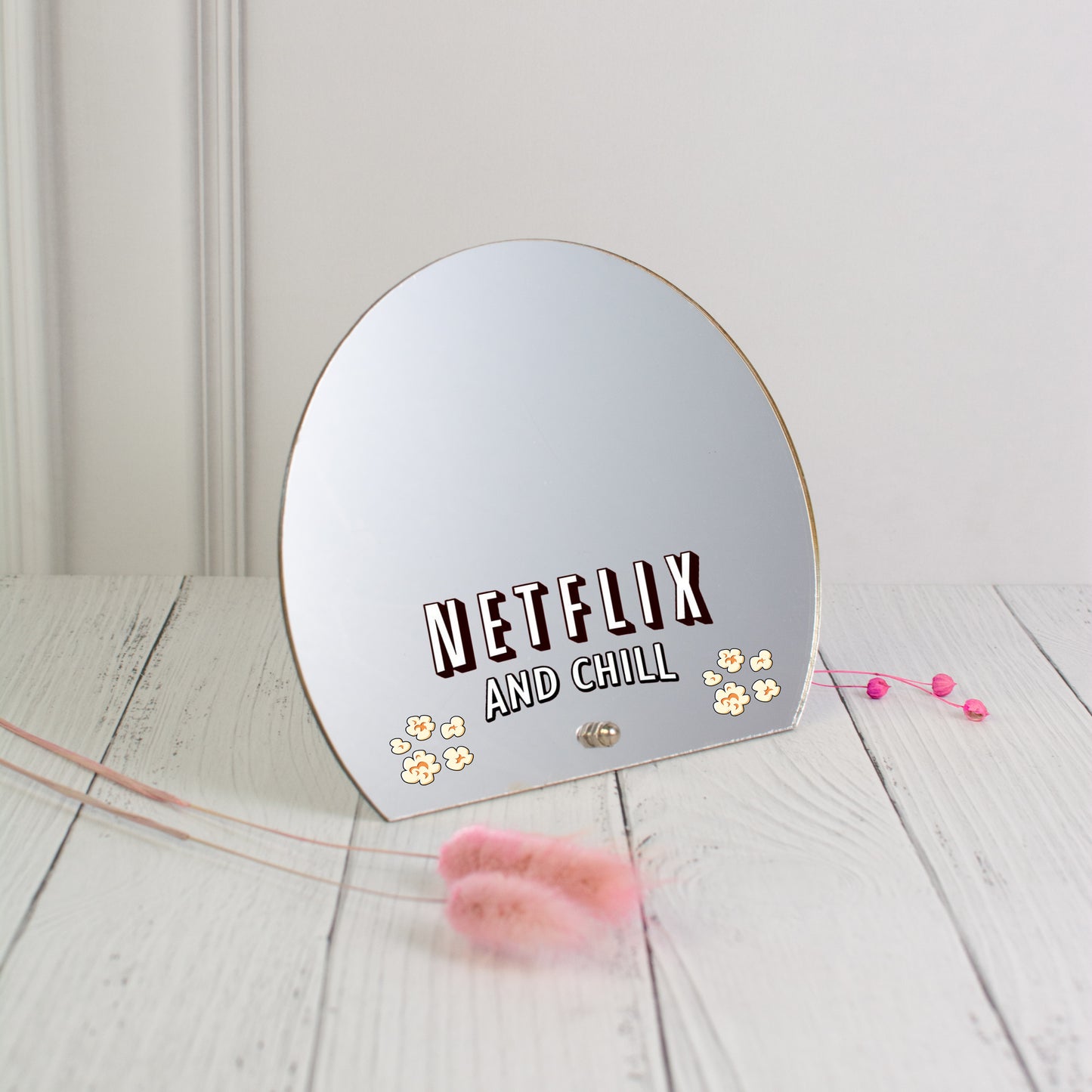 Printed Mirror - Netflix & Chill