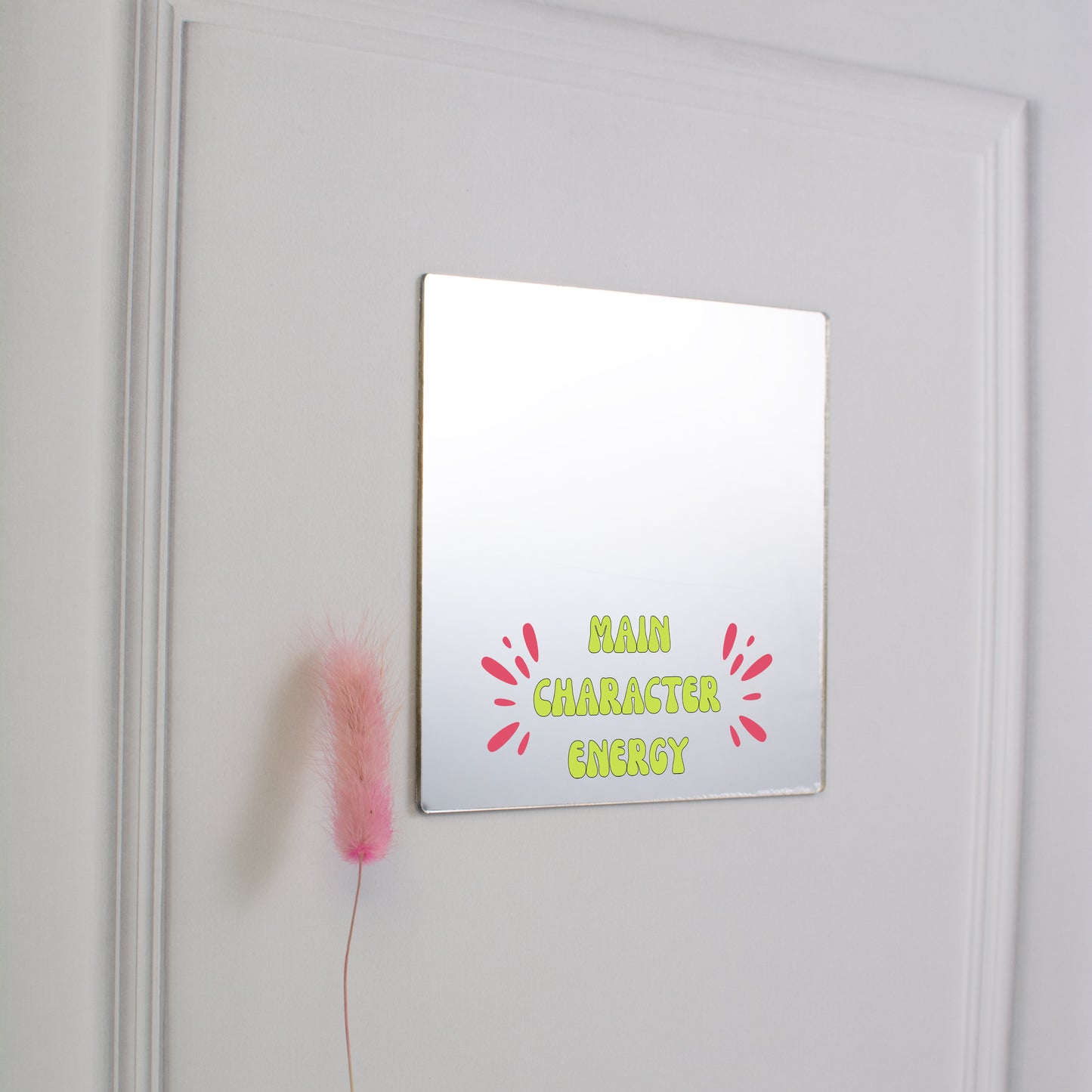 Printed Mirror - Main Character Energy