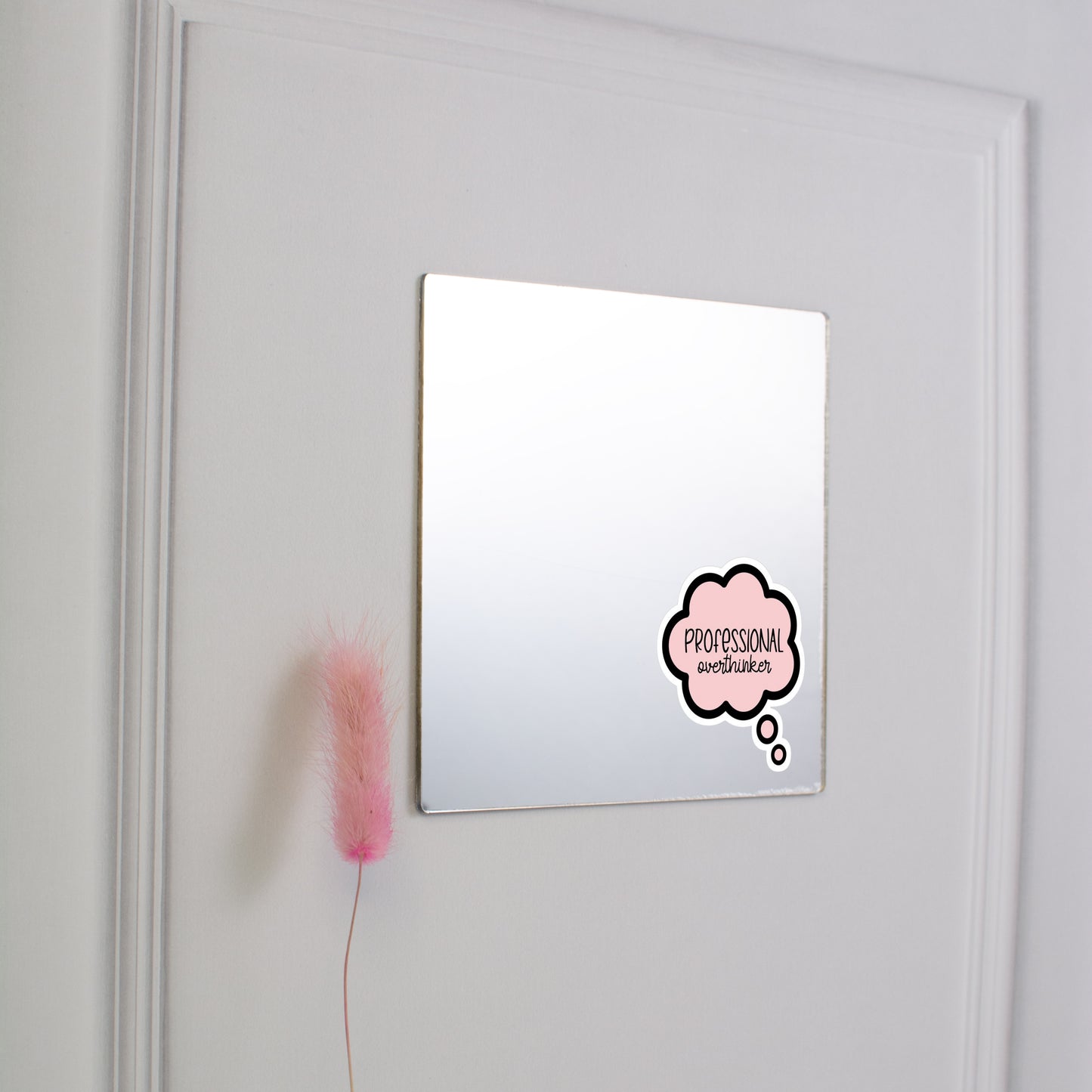 Printed Mirror - Professional Overthinker