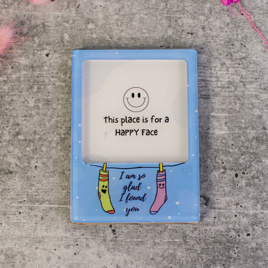 Fridge Magnet - I am so glad I found you