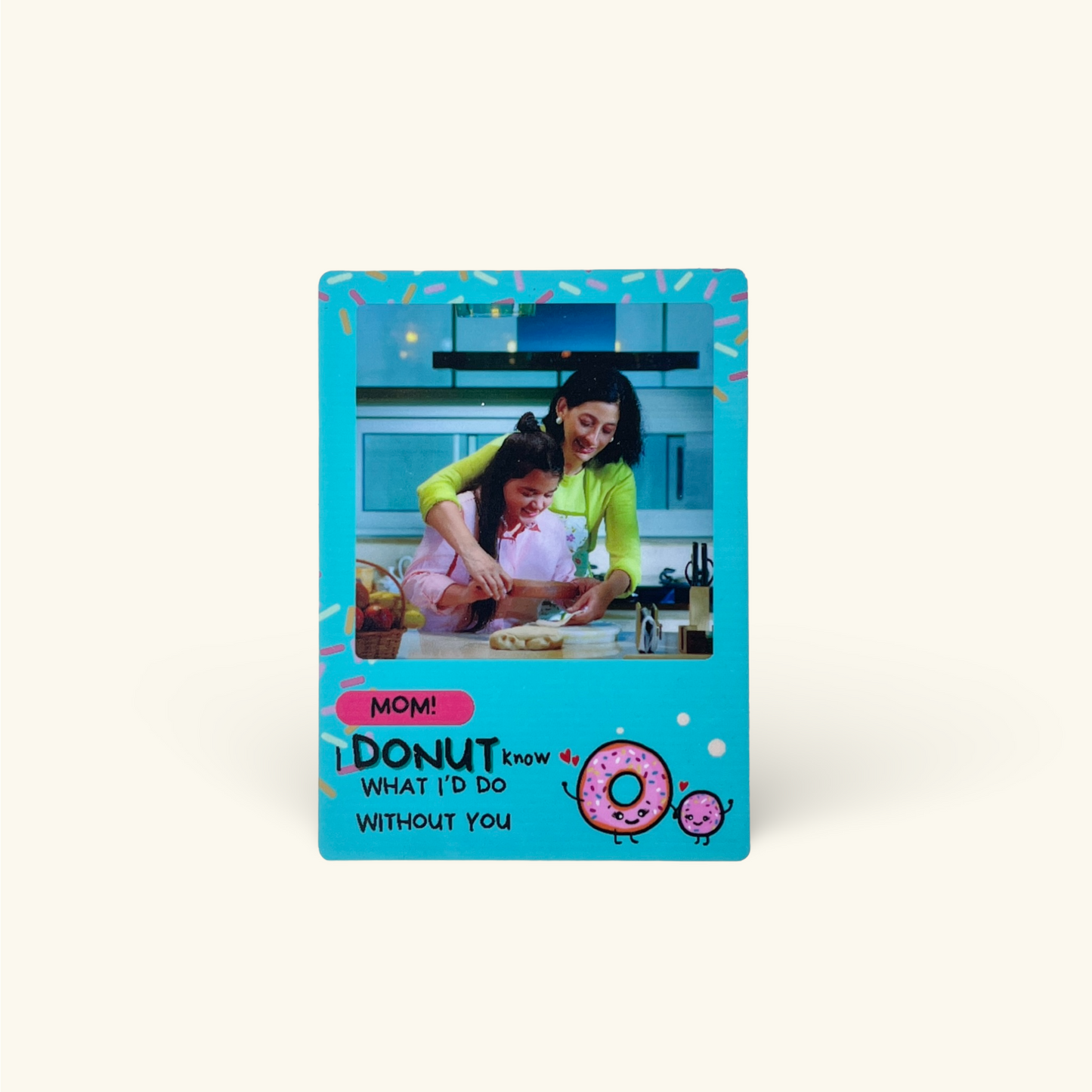 Fridge Magnet - Mom I Donut Know