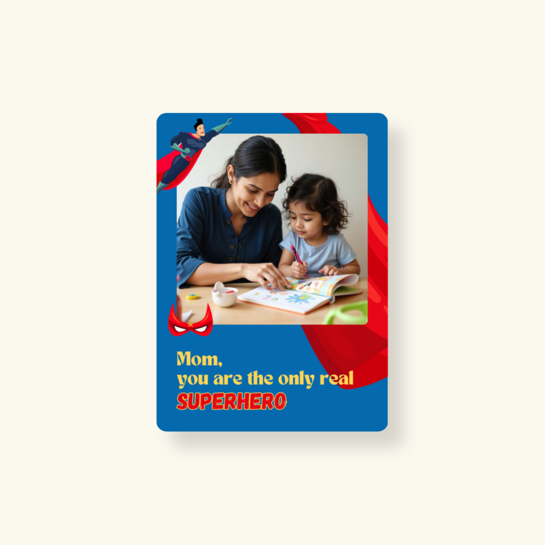 Fridge Magnet - Mom You're the Only Real SuperHero