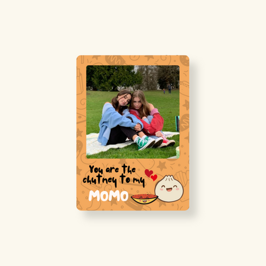 Fridge Magnet - Chutney to my Momo