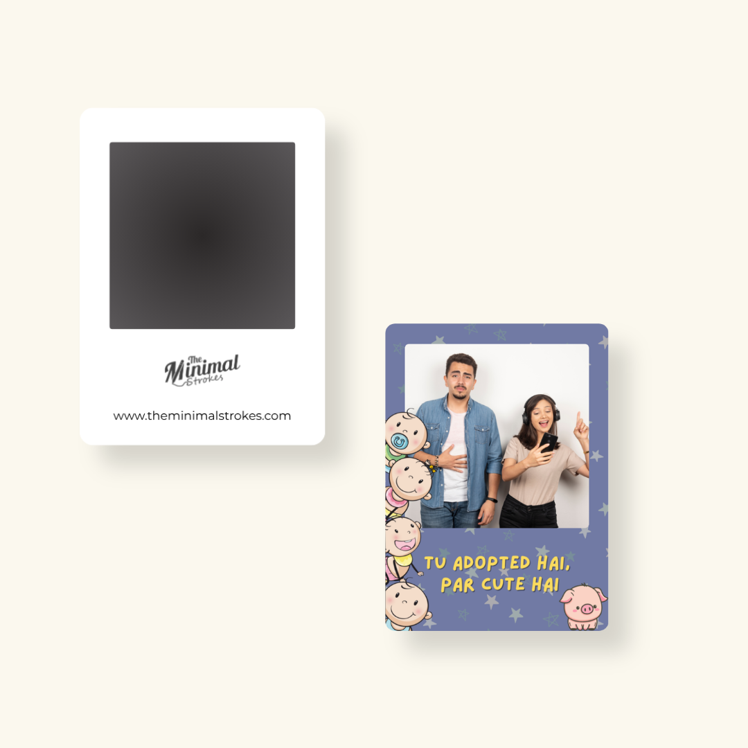 Fridge Magnet - Tu adopted hai par cute hai