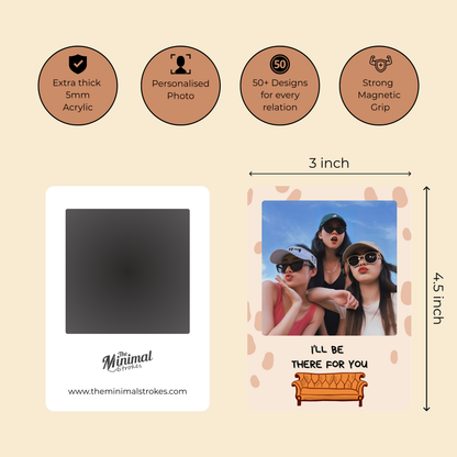 Always There Friendship Photo Magnet