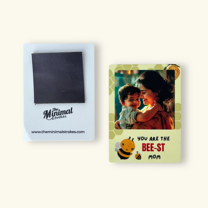 Fridge Magnet - You're the Bee-st Mom