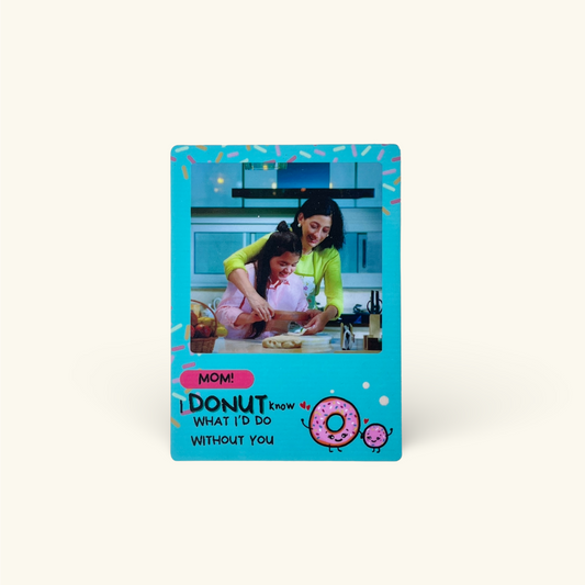 Fridge Magnet - Mom I Donut Know