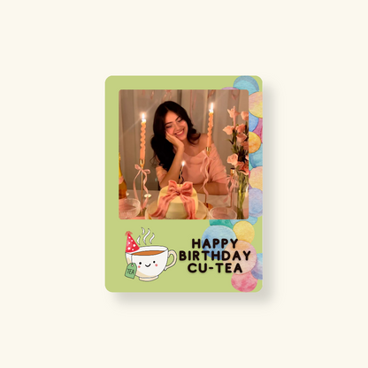 Fridge Magnet - Happy Birthday Cu-Tea
