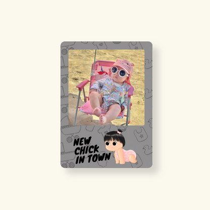 Fridge Magnet - New Chick in Town